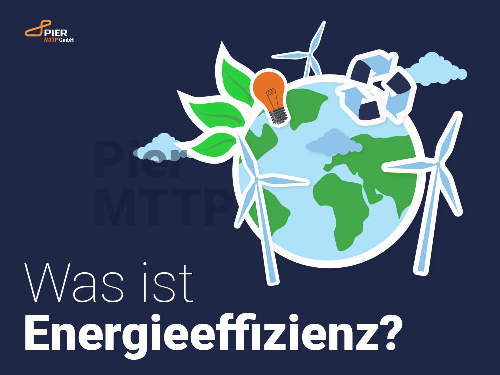 https://piermttp.com/de/blog/was-ist-energieeffizienz